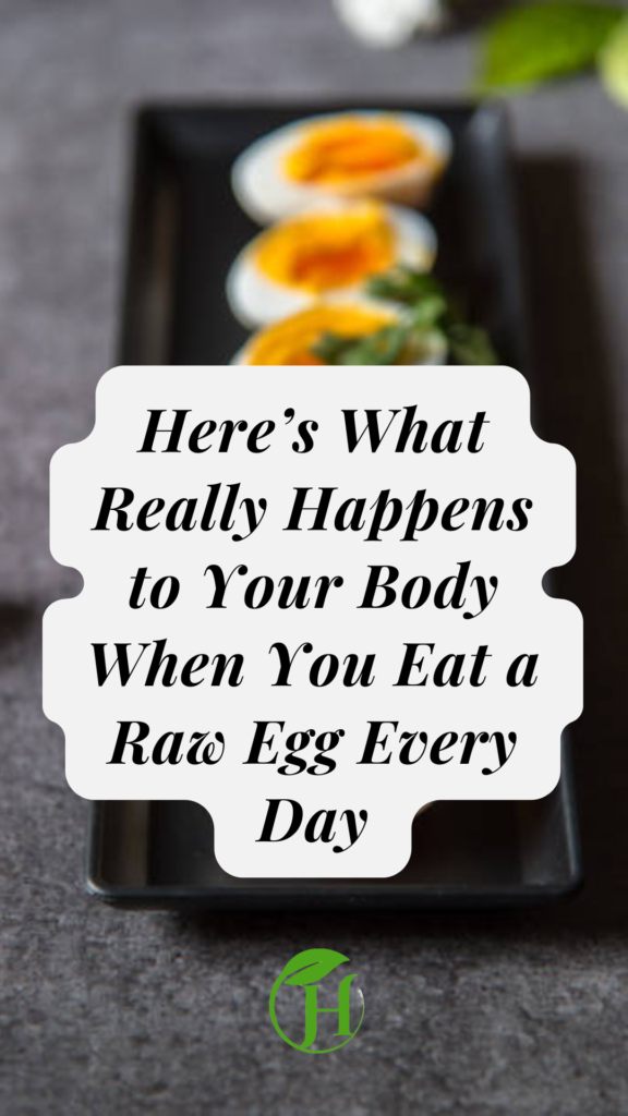 Here’s What Really Happens to Your Body When You Eat a Raw Egg Every Day
