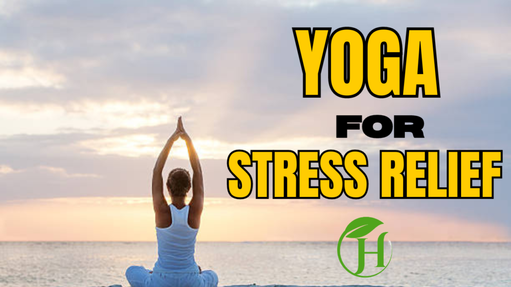 Yoga for Stress Relief: Because Who Hasn’t Wanted to Scream into a Pillow?